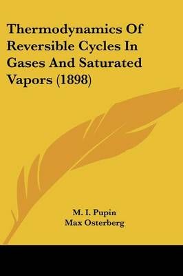 Thermodynamics Of Reversible Cycles In Gases And Saturated Vapors (1898)