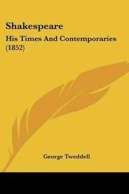 Shakespeare By George Tweddell 9780548808634 (Paperback)