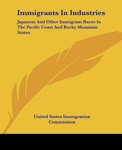 Immigrants In Industries By United States Immigration Commission