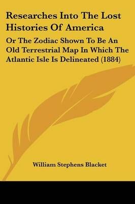 Researches Into The Lost Histories Of America 9780548859599