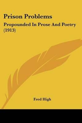 Prison Problems By Fred High (editor) 9780548881057 (Paperback)