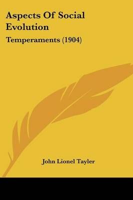 Aspects Of Social Evolution By John Lionel Tayler 9780548905784
