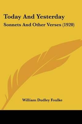 Today And Yesterday By William Dudley Foulke 9780548906651 (Paperback)