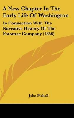 A New Chapter In The Early Life Of Washington By John Pickell