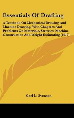 Essentials Of Drafting By Carl L Svensen 9780548975862 (Hardback)