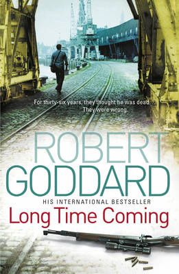 Long Time Coming By Robert Goddard 9780552156820 (Paperback)