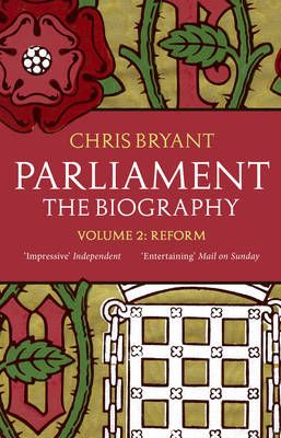 Parliament Volume 2 Reform By Christopher Bryant 9780552779968