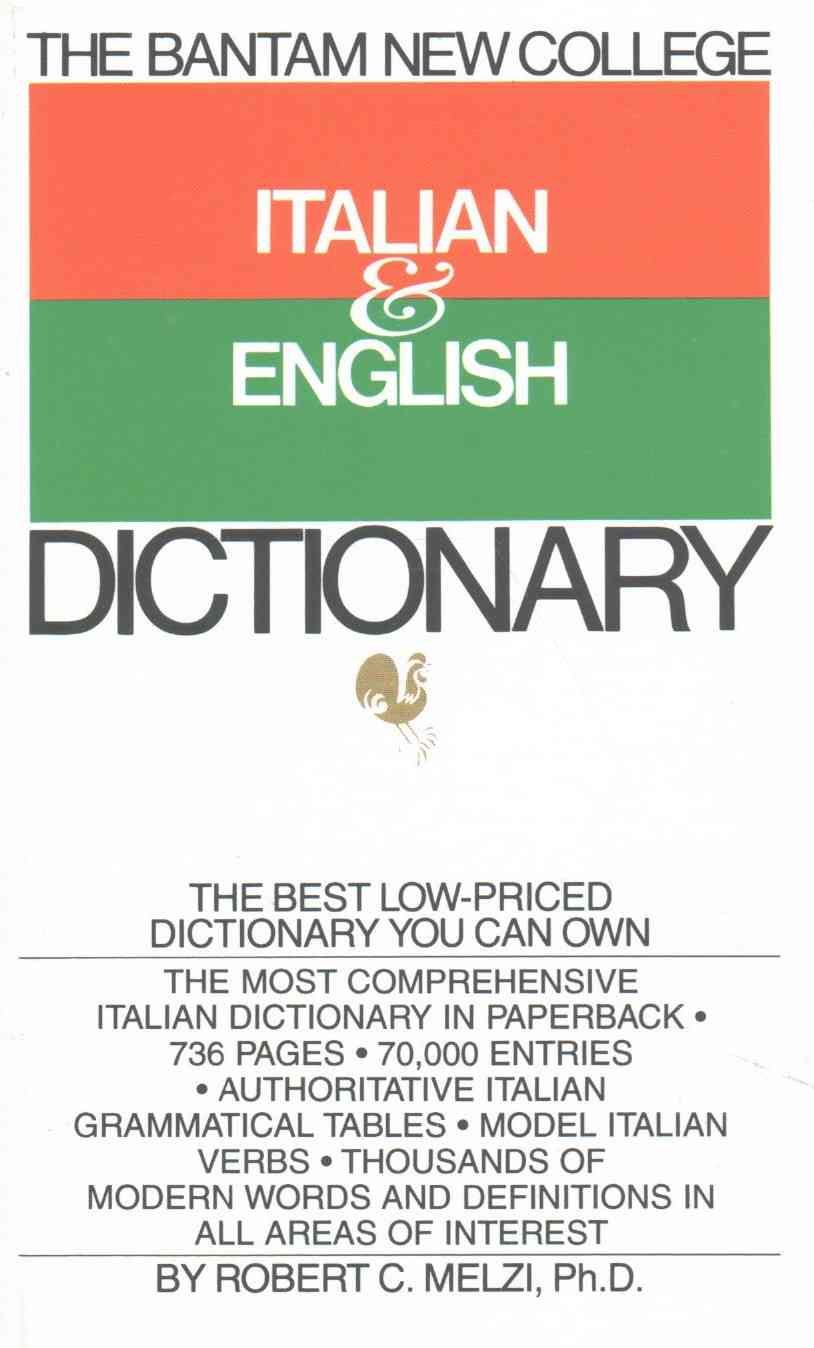 The Bantam New College Italian & English Dictionary By Robert C. Melzi