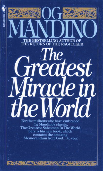 The Greatest Miracle in the World By Og Mandino 9780553279726