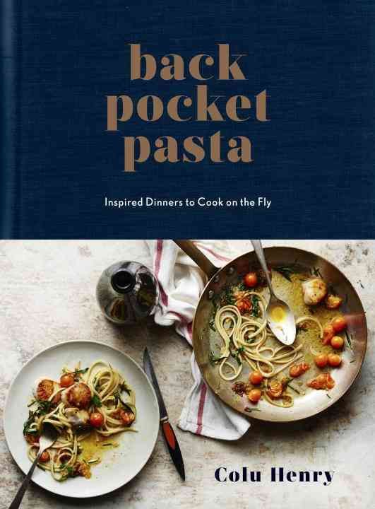 Back Pocket Pasta By Colu Henry 9780553459746 (Hardback)