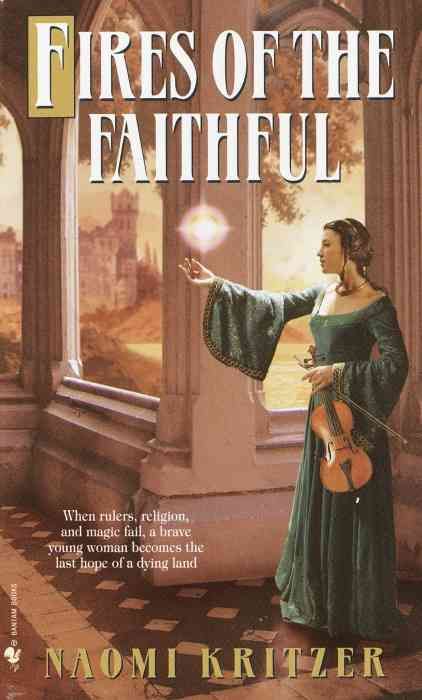 Fires of the Faithful By Naomi Kritzer 9780553585179 (Paperback)