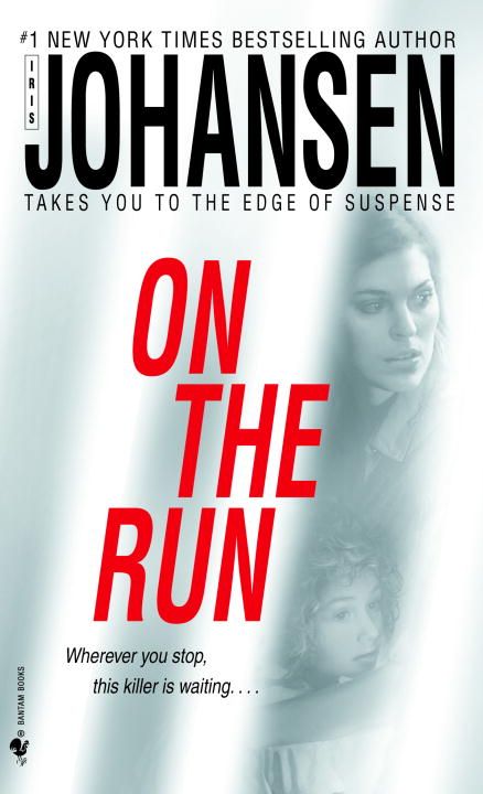 On the Run By Iris Johansen 9780553586527 (Paperback)