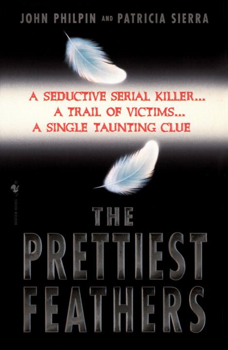 The Prettiest Feathers By Philpin, John 9780553762440 (Paperback)