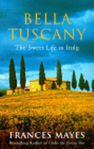 Bella Tuscany By Frances Mayes 9780553812503 (Paperback)