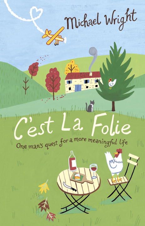 C'est La Folie By Michael Wright 9780553817324 (Paperback)