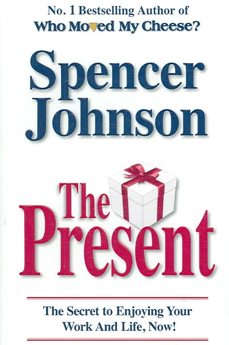 The Present By Spencer Johnson 9780553817959 (Paperback)