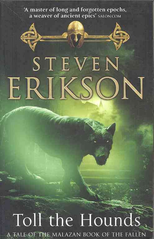 Toll the Hounds By Steven Erikson 9780553824469 (Paperback)