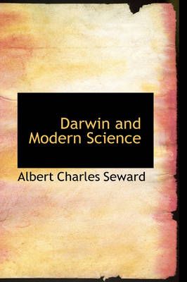 Darwin and Modern Science By Albert Charles Seward 9780554307138