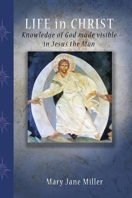 Life in Christ By MIller, Mary Jane 9780557035632 (Paperback)
