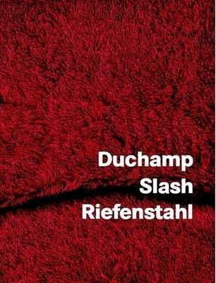 Duchamp Slash Riefenstahl By Peter Dudar 9780557129515 (Paperback)