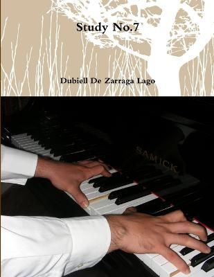 Study No.7 By Dubiell De Zarraga Lago 9780557243273 (Paperback)