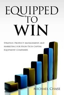 Equipped to Win By Michael Chase 9780557277858 (Hardback)