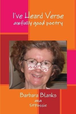 I've Heard Verse By Barbara Blanks 9780557439461 (Paperback)