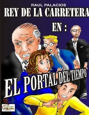 Rey de la Carretera " El portal del tiempo" By Palacios 9780557546091