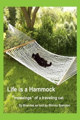 Life Is A Hammock By Brandon 9780557574445 (Paperback)