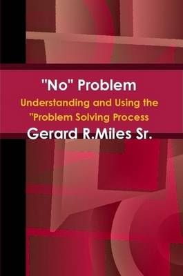 "No" Problem By Gerard Sr. Miles 9780557632350 (Paperback)