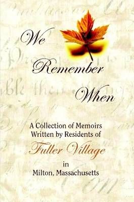 We Remember When By Fuller Village Residents Assn 9780557944729