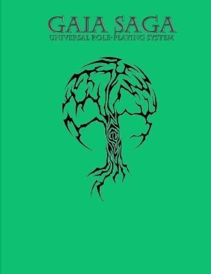 Gaia Saga Universal Role-Playing System V2 By Rosser 9780557964567