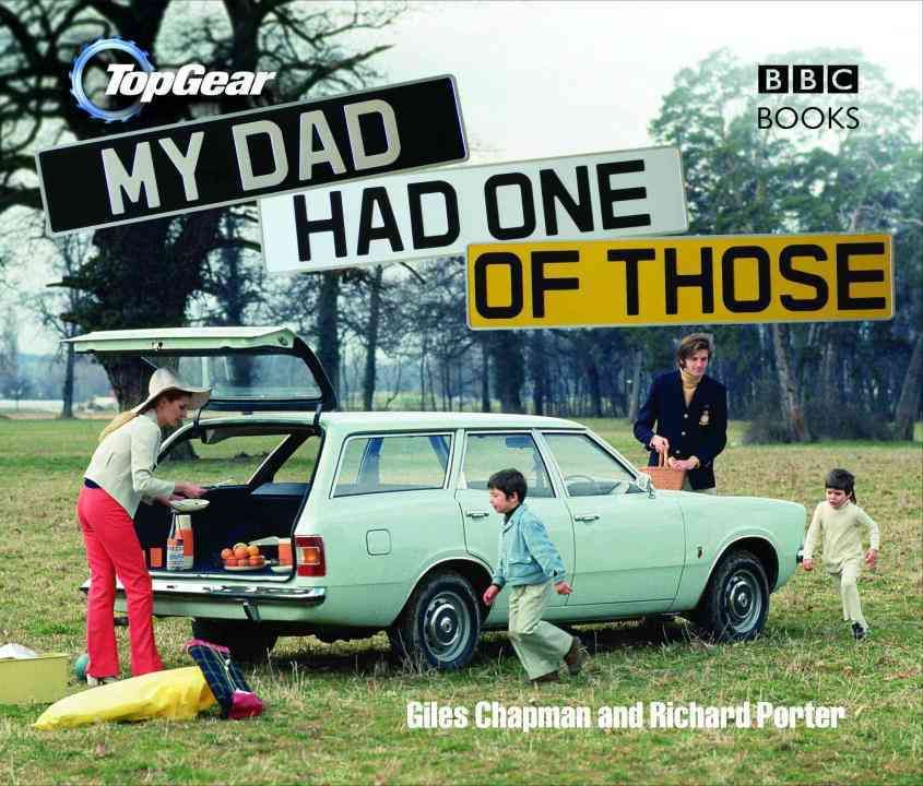 My Dad Had One of Those By Giles Chapman, Richard Porter 9780563539193