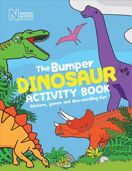 The Bumper Dinosaur Activity Book By Natural History Museum, London
