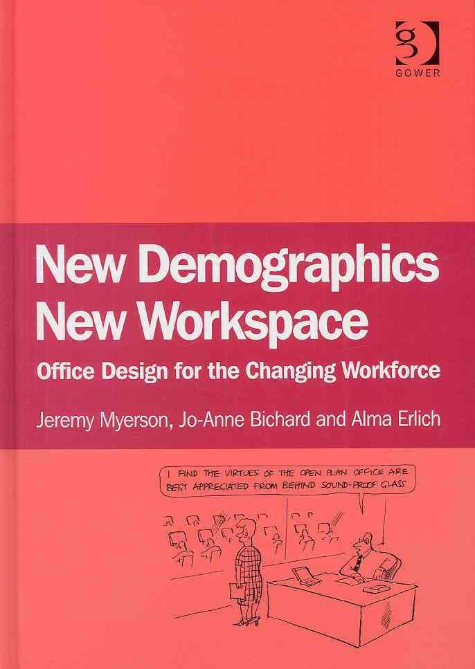 New Demographics, New Workspace 9780566088544 (Hardback)