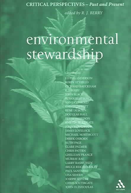 Environmental Stewardship: Critical Perspectives, Past and Present