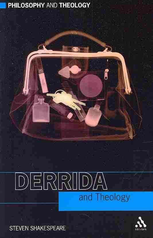 Derrida and Theology By Steven Shakespeare 9780567032409 (Paperback)