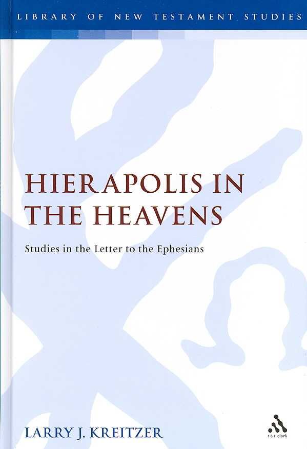 Hierapolis in the Heavens By Larry Joseph Kreitzer 9780567045720