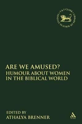 Are We Amused?: Humour about Women in the Biblical Worlds (Paperback)
