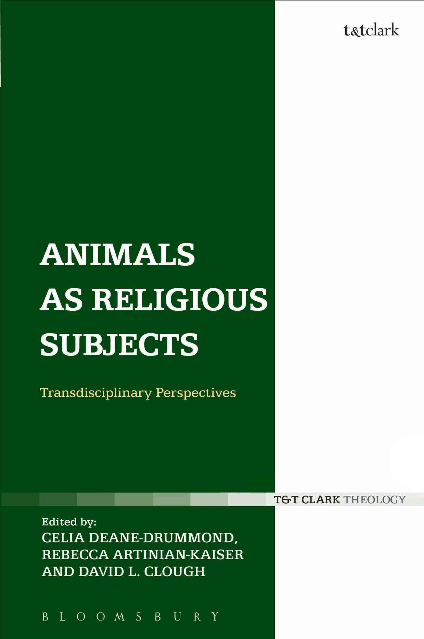 Animals as Religious Subjects By Deane-Drummond, Celia 9780567659767