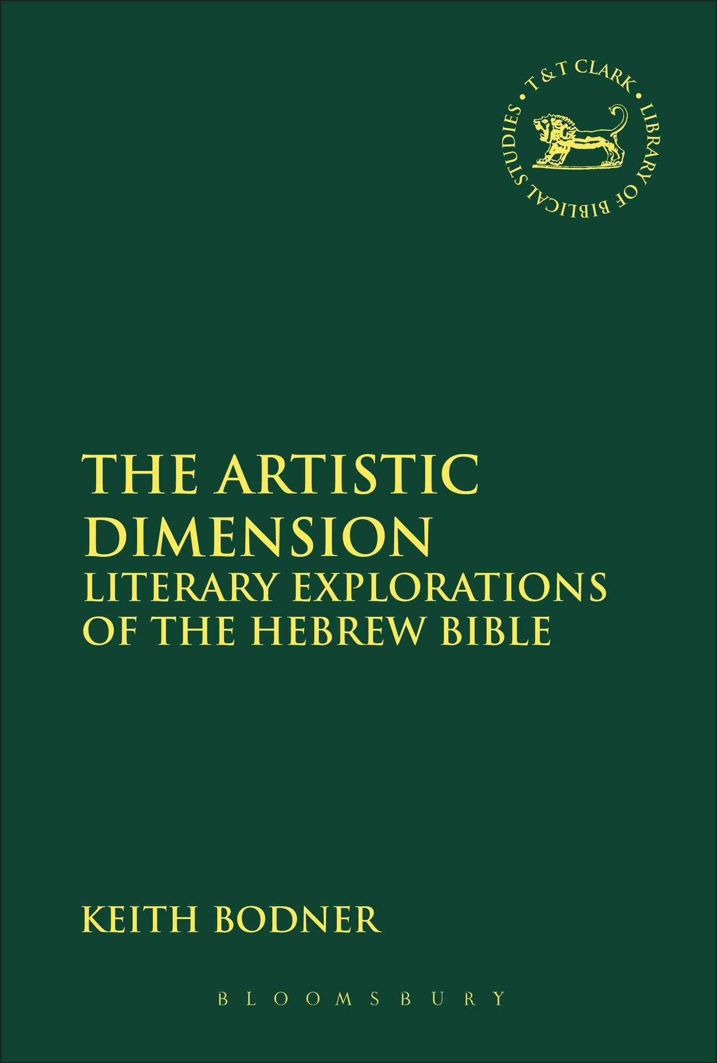 The Artistic Dimension By Bodner, Keith 9780567662552 (Paperback)