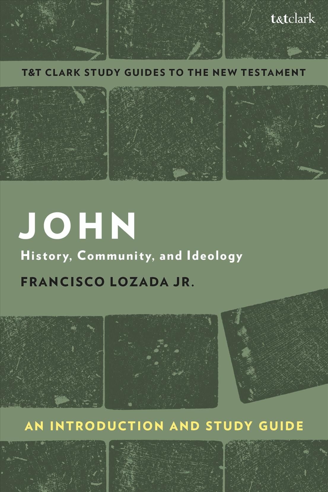 John By Francisco Lozada 9780567692849 (Hardback)