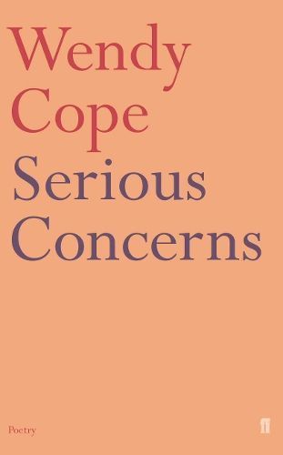 Serious Concerns By Wendy Cope 9780571167050 (Paperback)