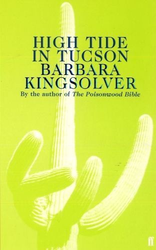High Tide in Tucson By Barbara Kingsolver 9780571179503 (Paperback)