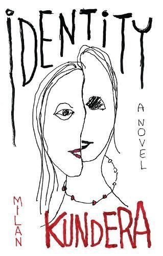 Identity By Milan Kundera 9780571195671 (Paperback)