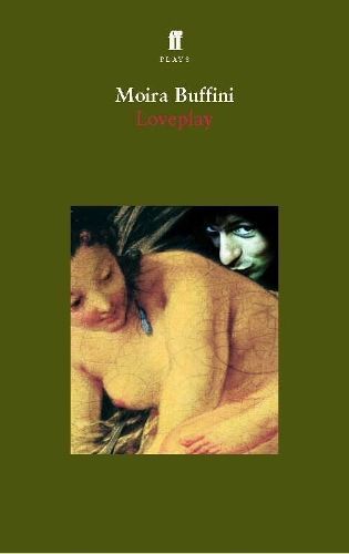 Loveplay By Moira Buffini 9780571209835 (Paperback)