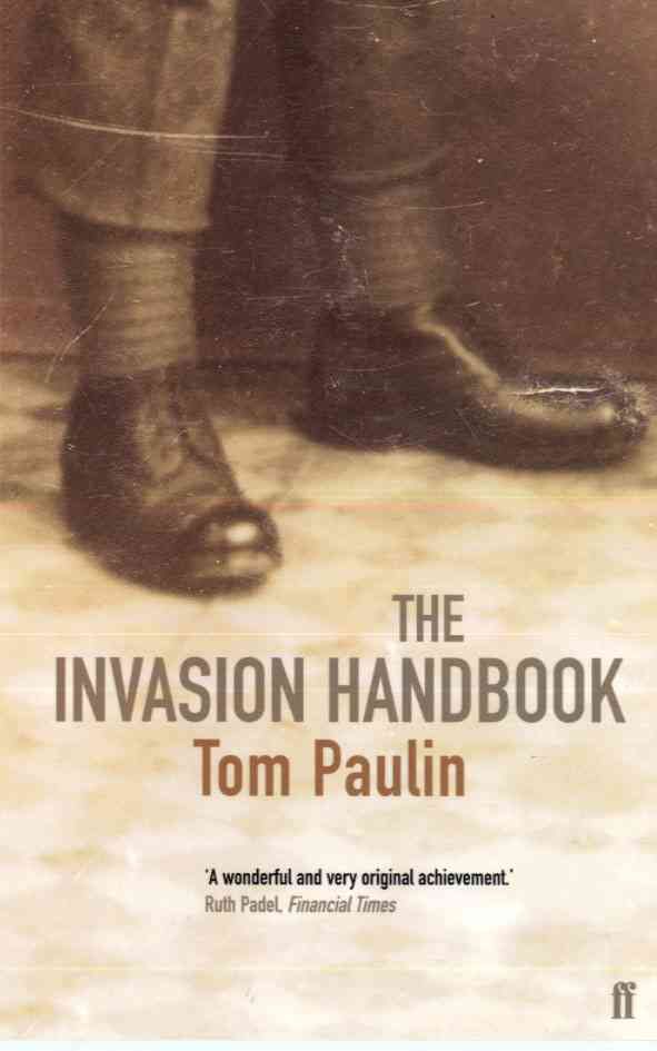 The Invasion Handbook By Tom Paulin 9780571218585 (Paperback)