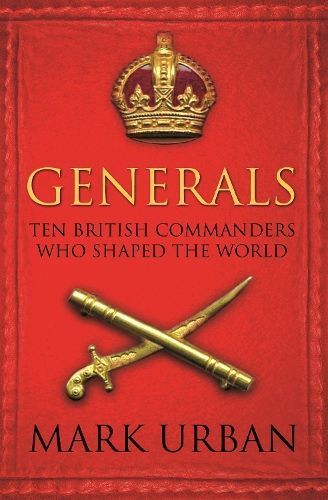 Generals By Mark Urban 9780571224876 (Paperback)