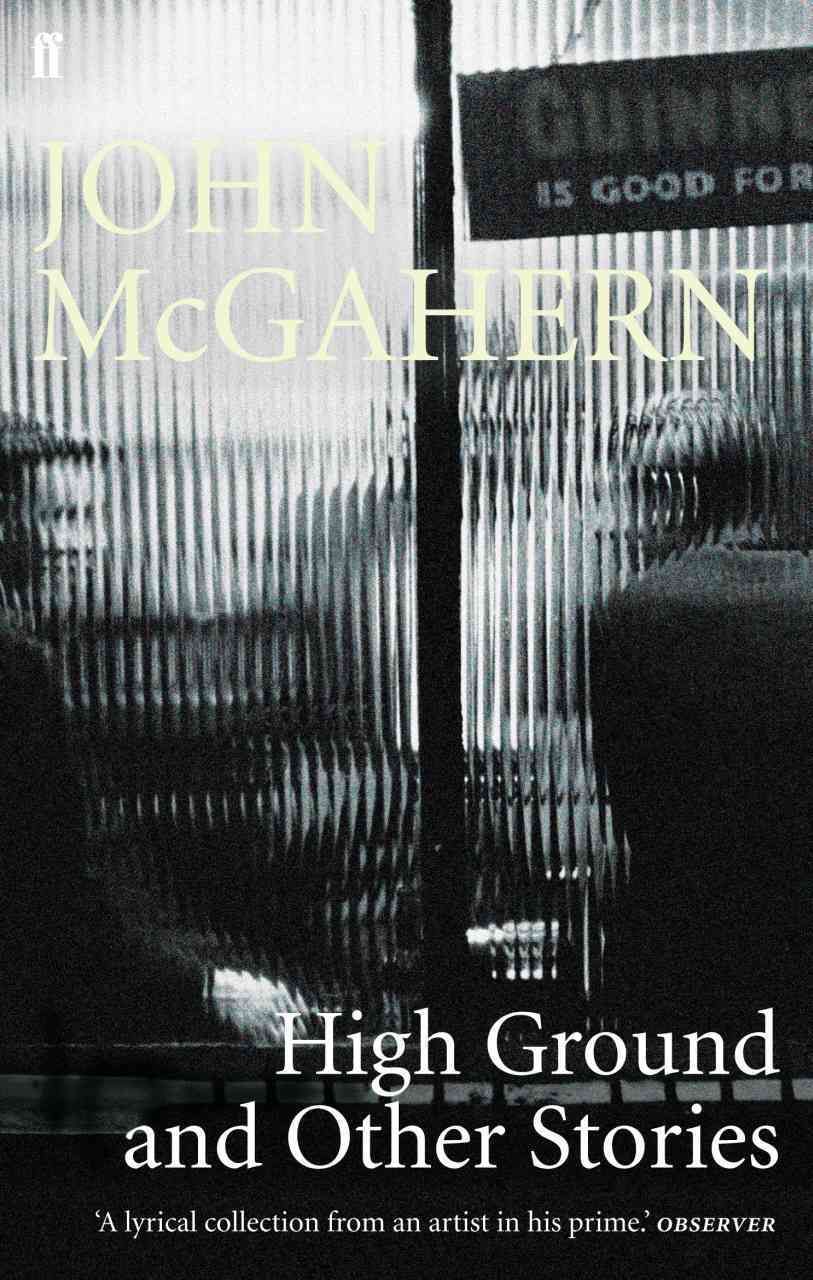 High Ground and Other Stories By John McGahern 9780571225699