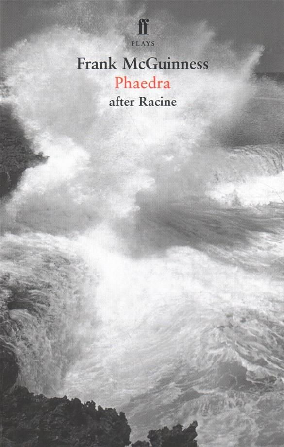 Phaedra By Frank McGuinness, Jean Racine 9780571233021 (Paperback)